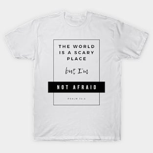 Not Afraid T-Shirt